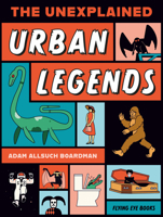 The Unexplained: Urban Legends 1838744029 Book Cover