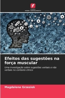 Efeitos das sugestões na força muscular (Portuguese Edition) 6209147712 Book Cover