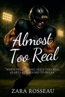 Almost Too Real B0FX1JGHMY Book Cover