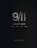 9/11 A YEAR OF WORK, SORROW, PAIN, LOSS, HOPE: 9/11, A year of work null Book Cover
