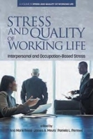 Stress and Quality of Working Life: Interpersonal and Occupation-Based Stress 1681233398 Book Cover