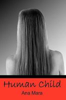 Human Child 1451516517 Book Cover