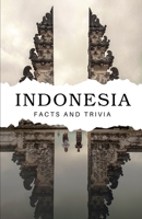 Indonesia Facts and Trivia B0DRK88N5T Book Cover