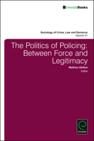 The Politics of Policing: Between Force and Legitimacy 1786350300 Book Cover