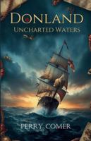 Donland - Uncharted Waters B0G4VKZCFV Book Cover