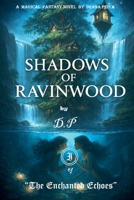 shadows of ravinwood (The Enchanted Echoes) B0F7JZP4YM Book Cover
