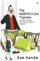 The $100 Million Tigress 935896510X Book Cover