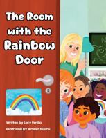 The Room with the Rainbow Door 1961597047 Book Cover