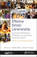 Effective School Librarianship: Successful Professional Practices from Librarians Around the World 1771886579 Book Cover