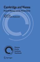 Cambridge and Vienna: Frank P. Ramsey and the Vienna Circle (Vienna Circle Institute Yearbook) 1402041004 Book Cover