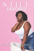 Still Favored: A Testimony of Healing and Resilience B0FD4Z6JN3 Book Cover