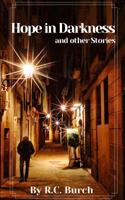 Hope in Darkness and other Stories 0368639193 Book Cover