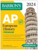 AP European History Premium, 2024: 5 Practice Tests + Comprehensive Review + Online Practice 1506287778 Book Cover