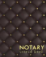 Notary Record Book: Notary Public Journal, Notary Logbook, Notary journal, Notary Public Book (book record journal) (Volume 2) 1723551449 Book Cover