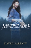 The Neverglades: Volume Two B0G2B1XXQX Book Cover