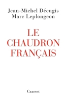 Le Chaudron Francais 2246863023 Book Cover