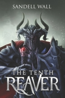 The Tenth Reaver 0999038478 Book Cover