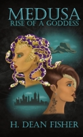 Medusa: Rise of a Goddess 1952811201 Book Cover