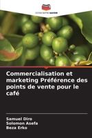 Commercialisation et marketing Préférence des points de vente pour le café (French Edition) 6208845459 Book Cover