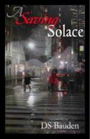 A Saving Solace 0974403733 Book Cover