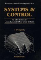 Systems & Control: An Introduction to Linear, Sampled & Non-Linear Systems (Advanced Series in Electrical and Computer Engineering, Vol. 11) 9810223463 Book Cover