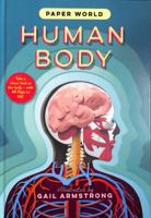 Paper World: Human Body 1800782365 Book Cover