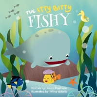 The Itty Bitty Fishy B08Y4LD1TV Book Cover