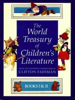 The World Treasury of Children's Literature : Books I & II in Slipcase 0316273023 Book Cover