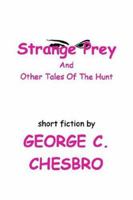 Strange Prey And Other Tales Of The Hunt 1930253176 Book Cover