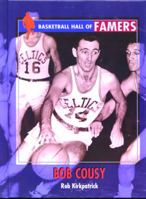 Bob Cousy (Basketball Hall of Famers) 0823934810 Book Cover