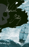 Wicked Folly 1088183220 Book Cover
