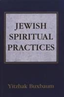 Jewish Spiritual Practices 1568212062 Book Cover