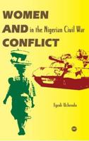 Women And Conflict In The Nigerian Civil War 1592214738 Book Cover