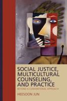 Social Justice, Multicultural Counseling, and Practice: Beyond a Conventional Approach 1412960576 Book Cover