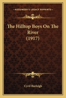 The Hilltop Boys on the river 1516886798 Book Cover