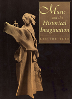 Music and the Historical Imagination 0674591291 Book Cover