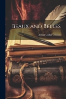 Beaux and Belles 1022526235 Book Cover