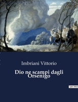 Dio ne scampi dagli Orsenigo B0CG81YP3C Book Cover