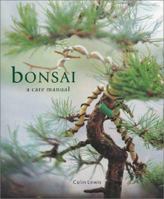 Bonsai: A Care Manual 1571456090 Book Cover