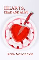 Hearts, Dead and Alive 1619290170 Book Cover