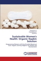 Sustainable Women's Health: Organic Napkin Solution 6207647351 Book Cover
