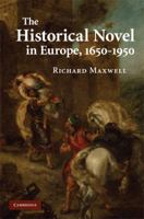 The Historical Novel in Europe, 1650-1950 1107404460 Book Cover
