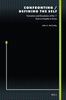 Confronting / Defining the Self: Formation and Dissolution of the I from La Fayette to Grass (Internationale Forschungen Zur Allgemeinen Und Vergleichenden Literaturwissenschaft, 215) 9004534067 Book Cover
