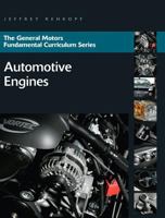 General Motors Fundamental Curriculum Series: Automotive Engines 0132411431 Book Cover