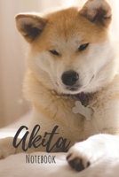 Akita Notebook: 120 pages, 6x9 - Lined Akita Notebook / Journal - Great Accessories & Gift Idea for Akita Owner & Lover. Great Notepad for Shopping Lists, Daily ... List, Dog Mom Gifts or Present for  1708053190 Book Cover