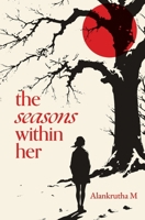 The Seasons Within Her 9360708887 Book Cover