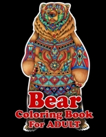 Bear Coloring Book for Adult: Animal Coloring Book for Relaxation with 42 unique Bear Designs B08BWFL1ZR Book Cover