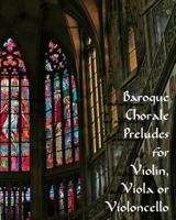 Baroque Preludes for Violin, Viola or Violoncello 1440461082 Book Cover