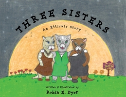 Three Sisters: An Etticats Story 1958217948 Book Cover