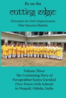 Be on the cutting EDGE: EDucation for Girl’s Empowerment: Volume Three: Our Success Stories B0FV2P1KYZ Book Cover